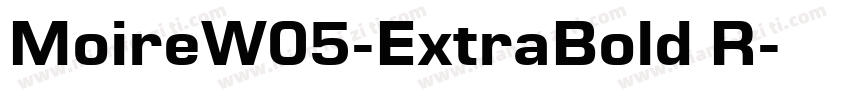 MoireW05-ExtraBold R字体转换